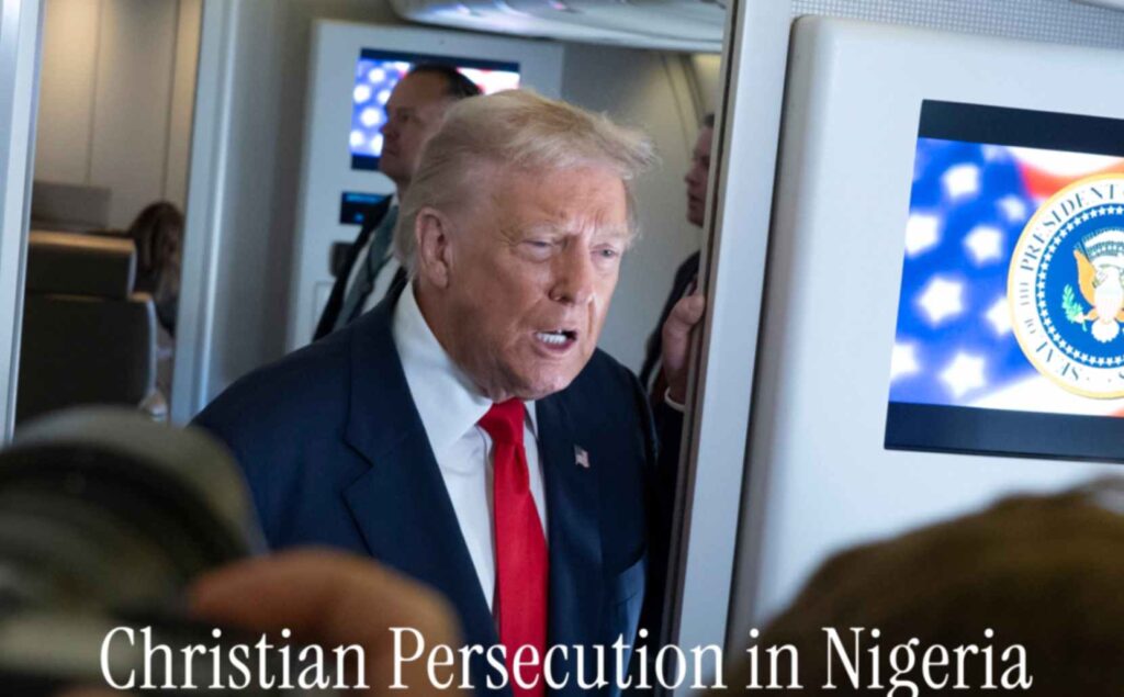 U.S Designates Nigeria 'A Country Of Particular Concern' Over Killing of Christians