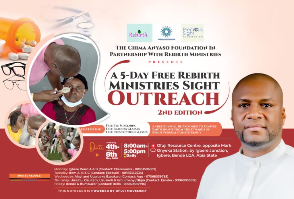Chima Anyaso Foundation Partners Rebirth Ministries for 5-Day Free Sight Outreach in Bende