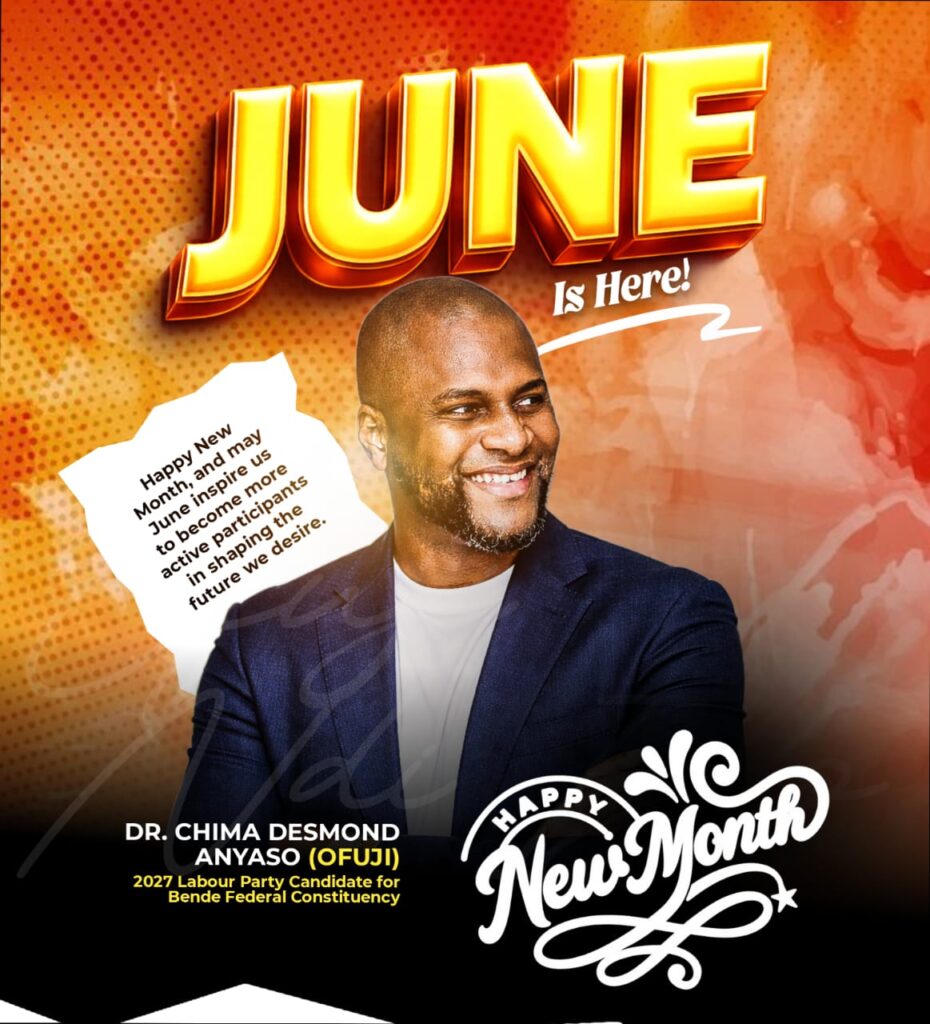Anyaso Welcomes June with Message of Hope, Accountability to Bende, Abia, Nigerians 2 Anyaso Welcomes June with Message of Hope, Accountability to Bende, Abia, Nigerians