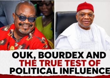 OUK, Bourdex And The True Test Of Political Influence - By Precious Ijo
